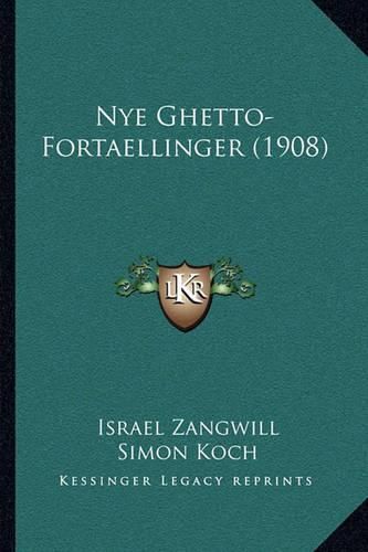 Cover image for Nye Ghetto-Fortaellinger (1908)