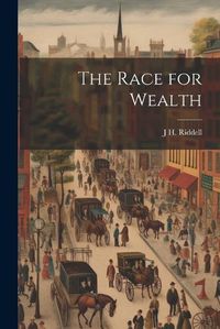 Cover image for The Race for Wealth