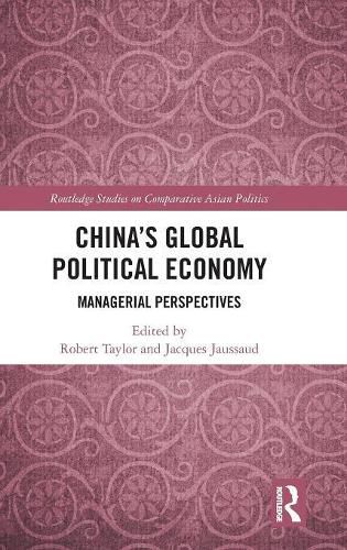 China's Global Political Economy: Managerial Perspectives