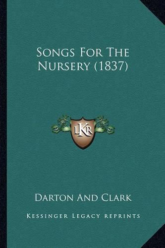 Cover image for Songs for the Nursery (1837) Songs for the Nursery (1837)