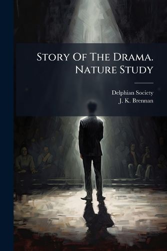 Cover image for Story Of The Drama. Nature Study