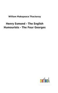 Cover image for Henry Esmond - The English Humourists - The Four Georges