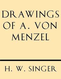 Cover image for Drawings of A. Von Menzel