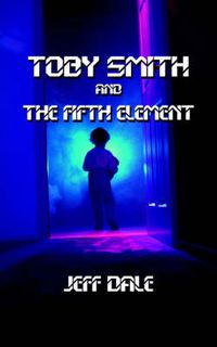 Cover image for Toby Smith and The Fifth Element