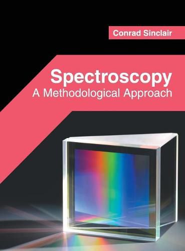 Cover image for Spectroscopy: A Methodological Approach
