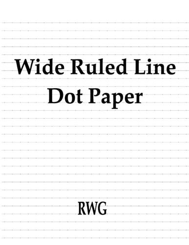 Cover image for Wide Ruled Line Dot Paper