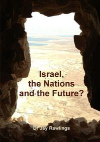 Cover image for Israel, the Nations and the Future?