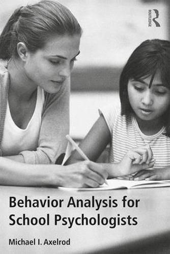 Cover image for Behavior Analysis for School Psychologists