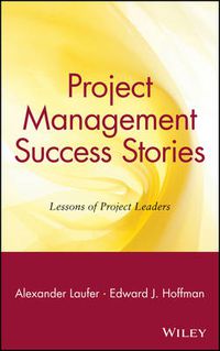 Cover image for Project Management Success Stories: Lessons of Project Leaders