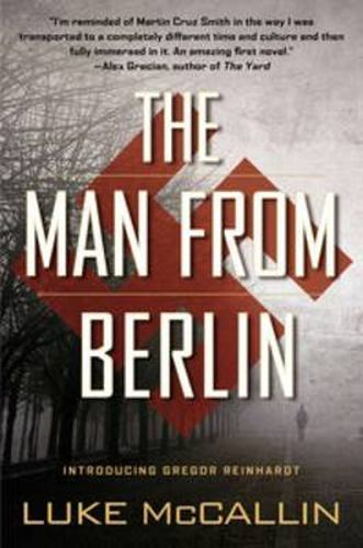 Cover image for The Man from Berlin: A Gregor Reinhardt Novel