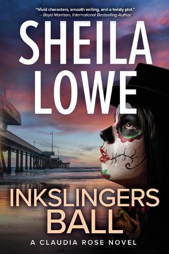 Inkslingers Ball: A Claudia Rose Novel