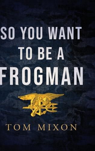 Cover image for So You Want To Be a Frogman