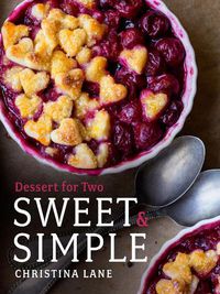 Cover image for Sweet & Simple: Dessert for Two