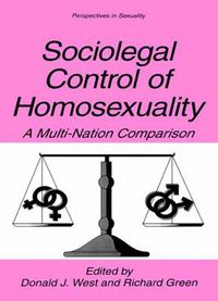 Cover image for Sociolegal Control of Homosexuality: A Multi-Nation Comparison