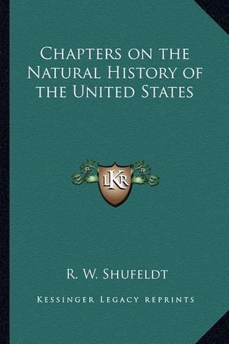 Cover image for Chapters on the Natural History of the United States