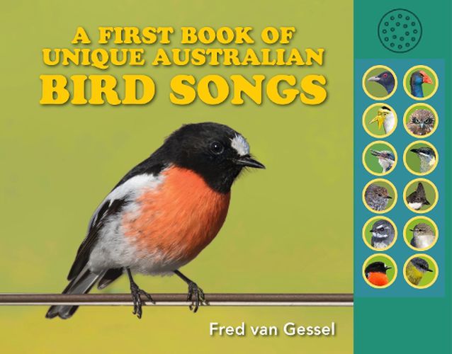 A First Book of Unique Australian Bird Songs: A beautifully illustrated sound guide