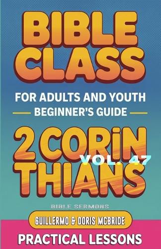 Cover image for Bible Class for Adults and Youth Beginner's Guide - 2 Corinthians