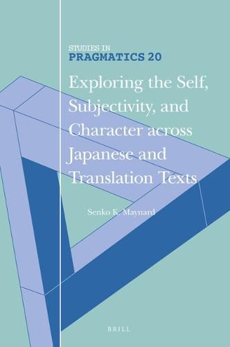 Cover image for Exploring the Self, Subjectivity, and Character across Japanese and Translation Texts