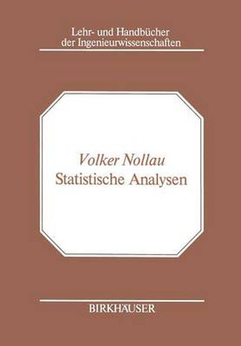 Cover image for Statistische Analysen: Mathematische Methoden Der Planung Und Auswertung Von Versuchen