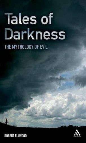 Tales of Darkness: The Mythology of Evil