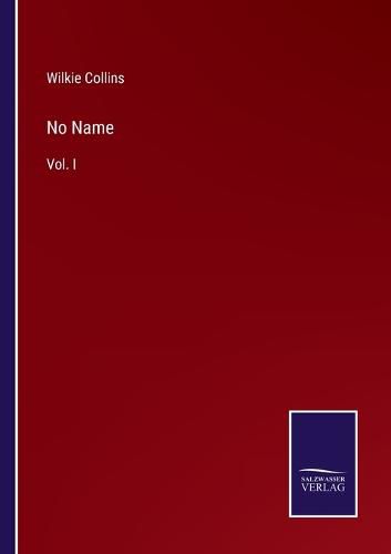 Cover image for No Name: Vol. I