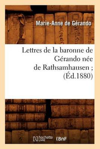 Cover image for Lettres de la Baronne de Gerando Nee de Rathsamhausen (Ed.1880)