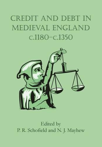 Cover image for Credit and Debt in Medieval England c.1180-c.1350