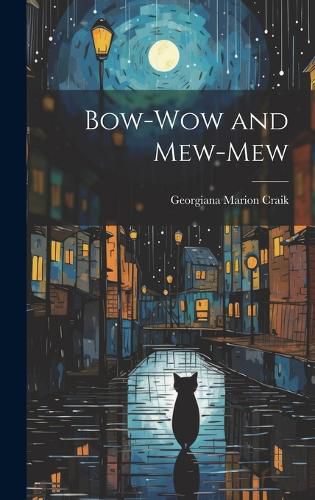Cover image for Bow-Wow and Mew-Mew
