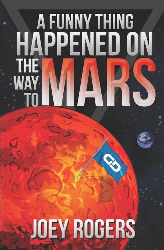 Cover image for A Funny Thing Happened on the way to Mars: A Novella