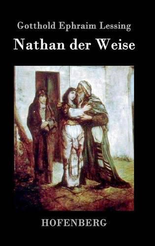 Cover image for Nathan der Weise: Ein dramatisches Gedicht in funf Aufzugen