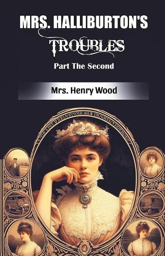 Cover image for Mrs. Halliburton's Troubles Part The Second