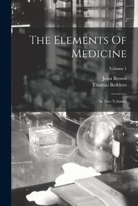 Cover image for The Elements Of Medicine