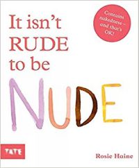 Cover image for It isn't Rude to be Nude
