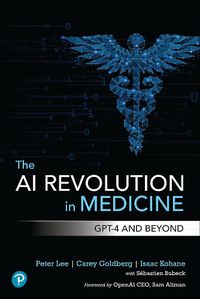 Cover image for The AI Revolution in Medicine