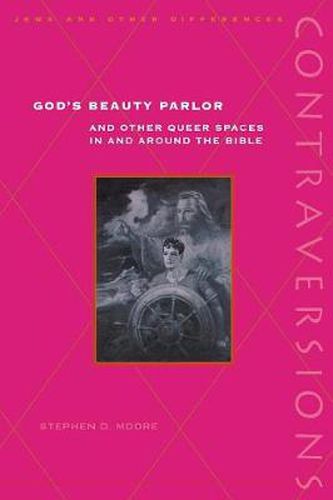 God's Beauty Parlor: And Other Queer Spaces in and Around the Bible