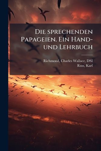 Cover image for Die Sprechenden Papageien. Ein Hand- Und Lehrbuch