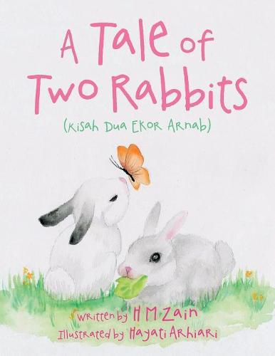 Cover image for A Tale of Two Rabbits (Kisah Dua Ekor Arnab)