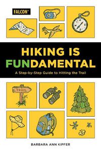 Cover image for Hiking Is Fundamental: A Step-by-Step Guide to Hitting the Trail
