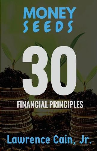 Cover image for Money Seeds: 30 Financial Principles