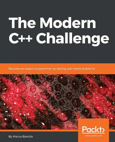 Cover image for The The Modern C++ Challenge: Become an expert programmer by solving real-world problems