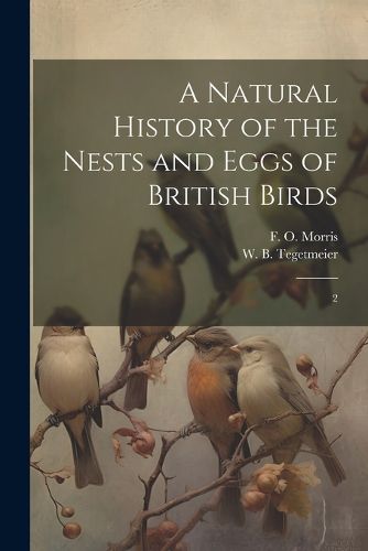 Cover image for A Natural History of the Nests and Eggs of British Birds