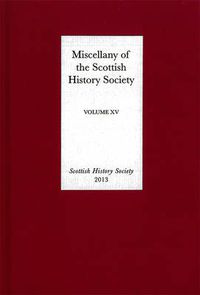 Cover image for Miscellany of the Scottish History Society, volume XV