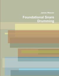 Cover image for Foundational Snare Drumming