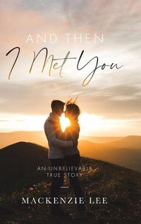Cover image for And Then I Met You