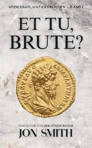 Cover image for Et Tu, Brute?
