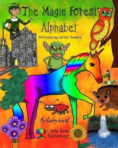 Cover image for The Magic Forest Alphabet: Introducing Letter Sounds