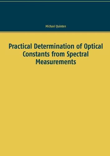 Cover image for Practical Determination of Optical Constants from Spectral Measurements