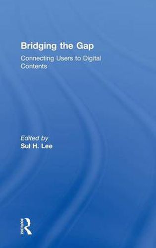 Cover image for Bridging the Gap: Connecting Users to Digital Contents