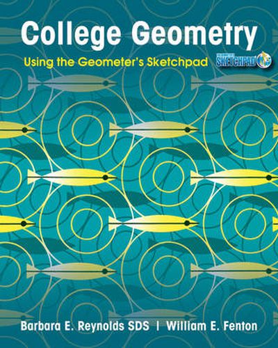 College Geometry: Using the Geometer's Sketchpad F irst Edition