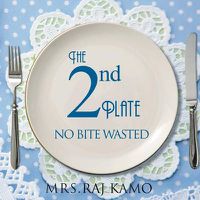 Cover image for The 2nd Plate No Bite Wasted